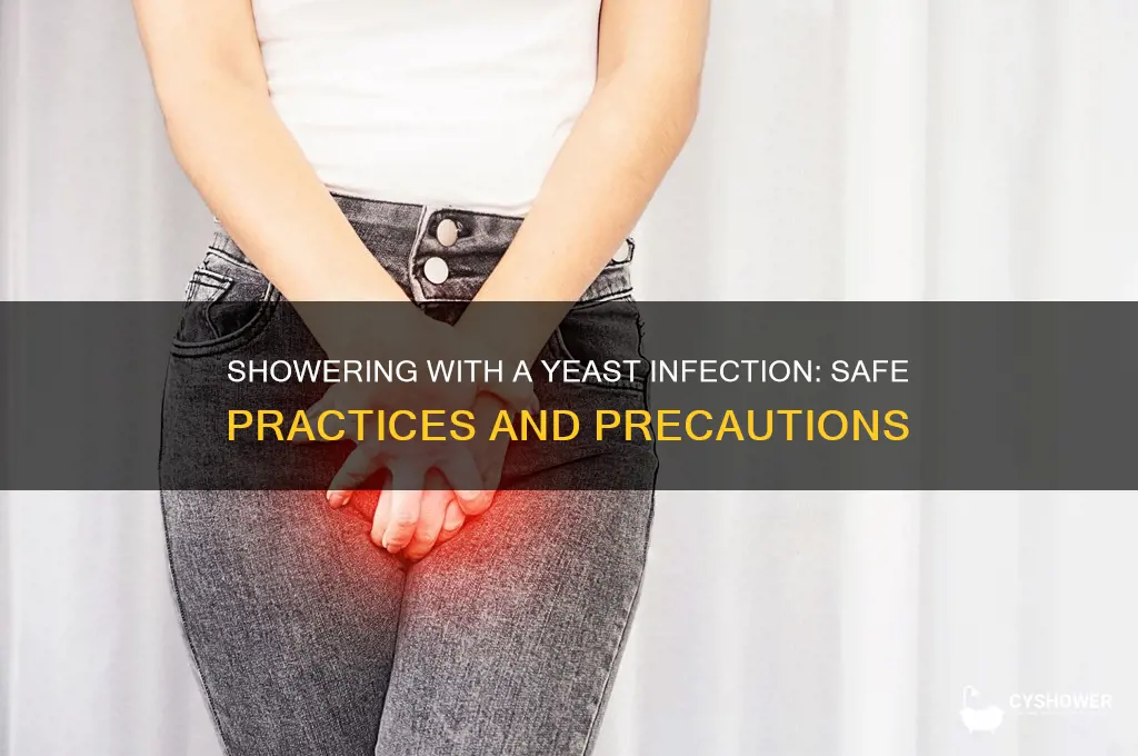 is it safe to take shower with a yeast infection
