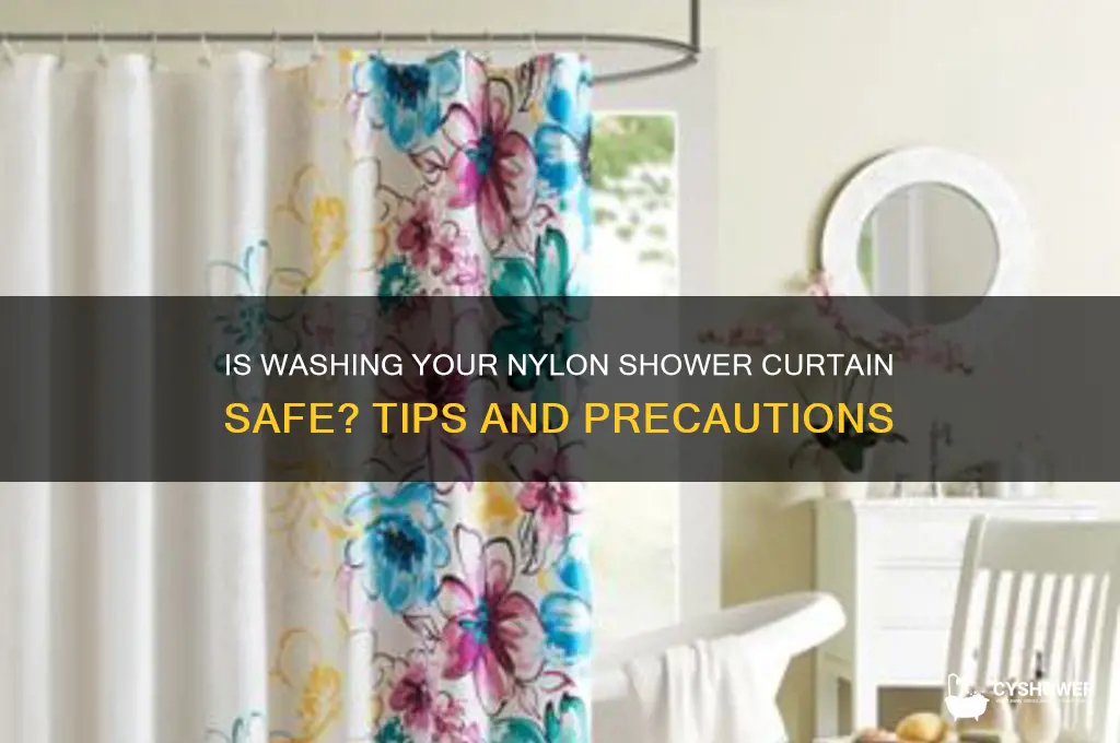 is it safe to wash a nylon shower curtain