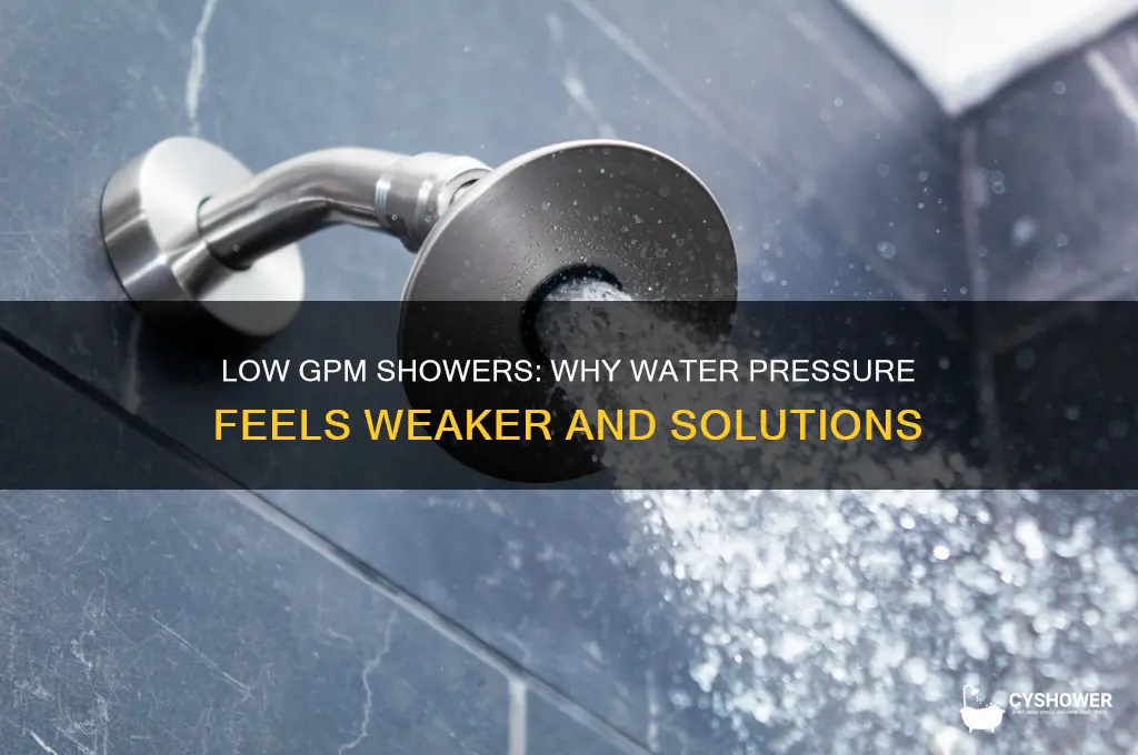 is low gpm shower feel like water pressure is low