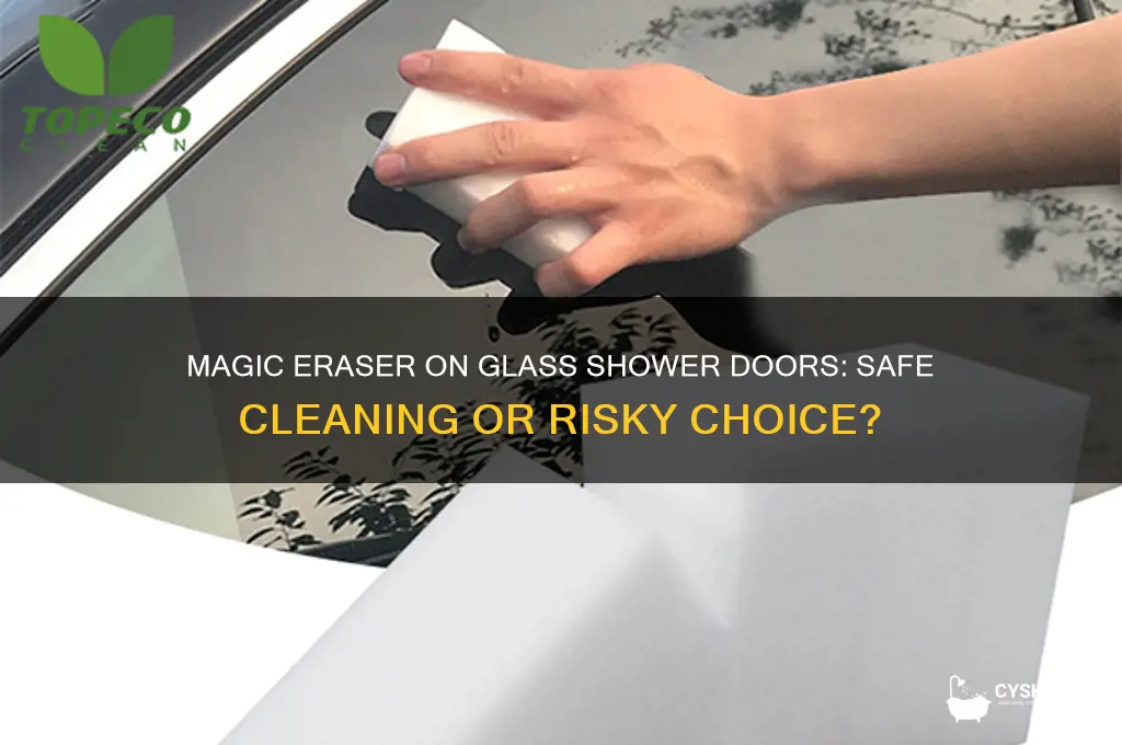 is magic eraser safe for glass shower doors