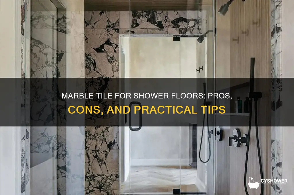is marble tile good for shower floor