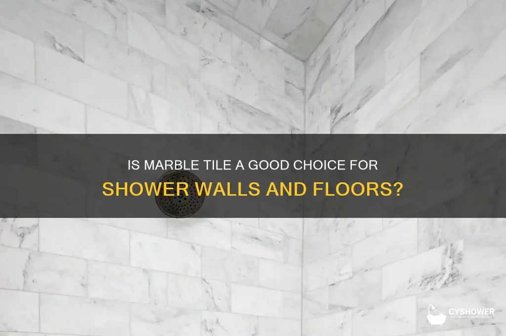 is marble tile good for shower