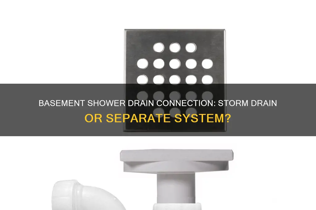is my basement shower connected to storm drain