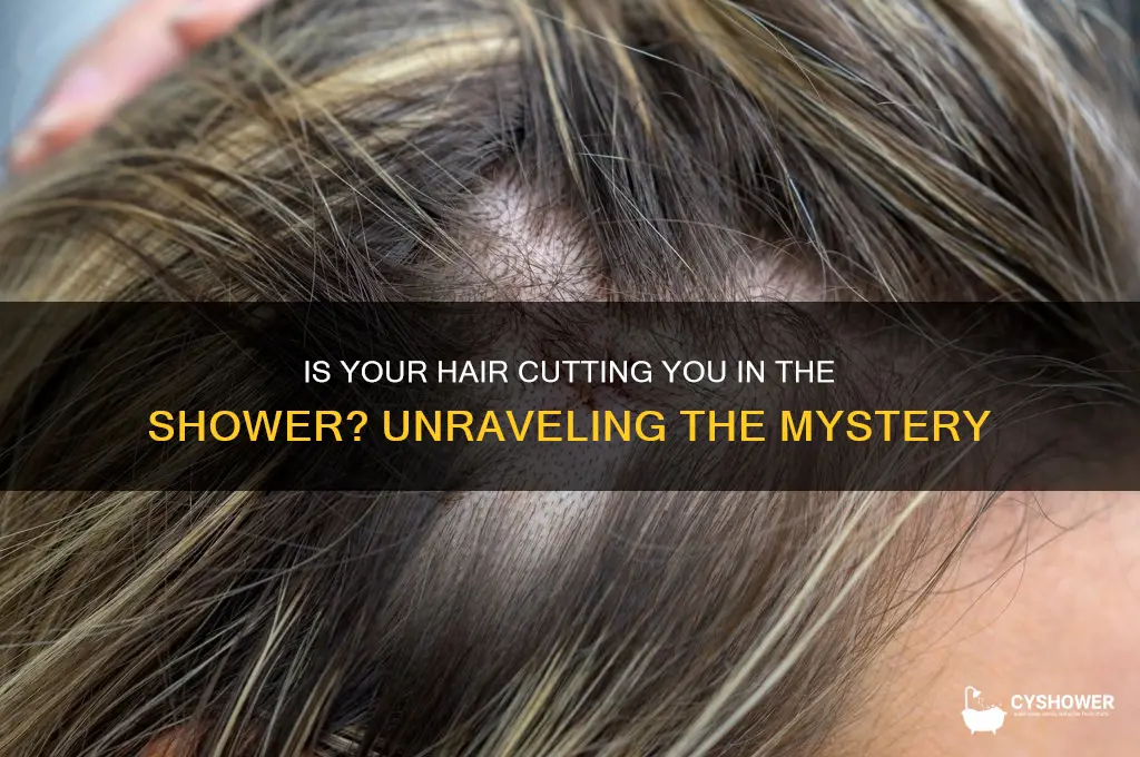 is my hair cutting me in the shower