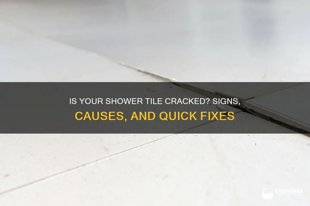 is my shower tile cracked