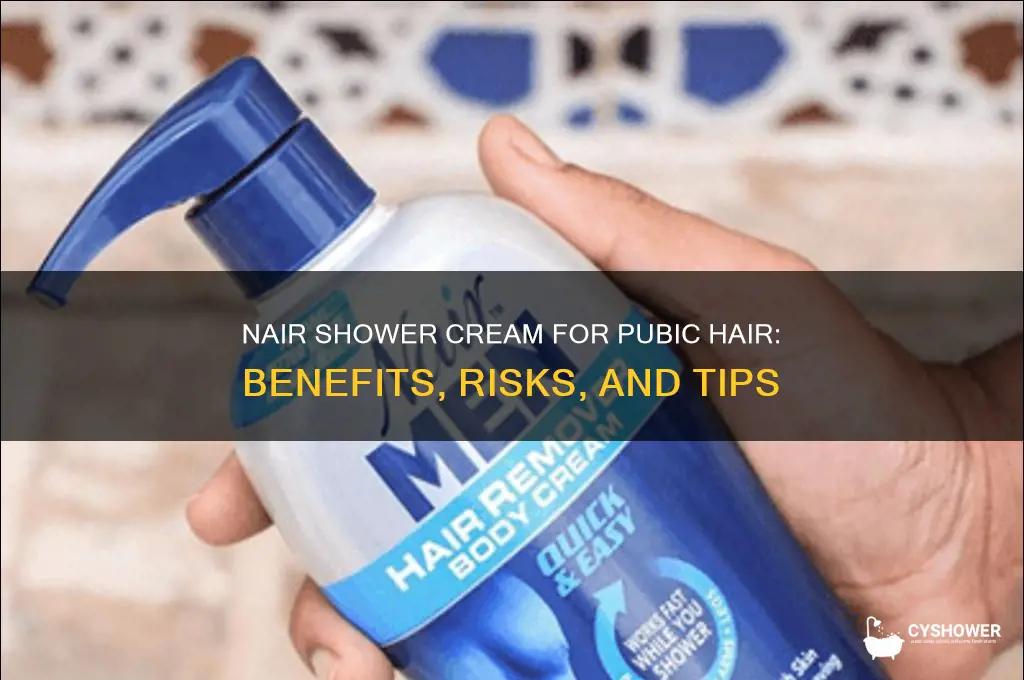 is nair shower cream good for pubic hair