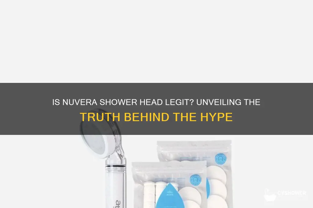 is nuvera shower head legit