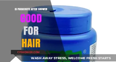 Is Parachute After Shower Good for Hair? Benefits and Tips