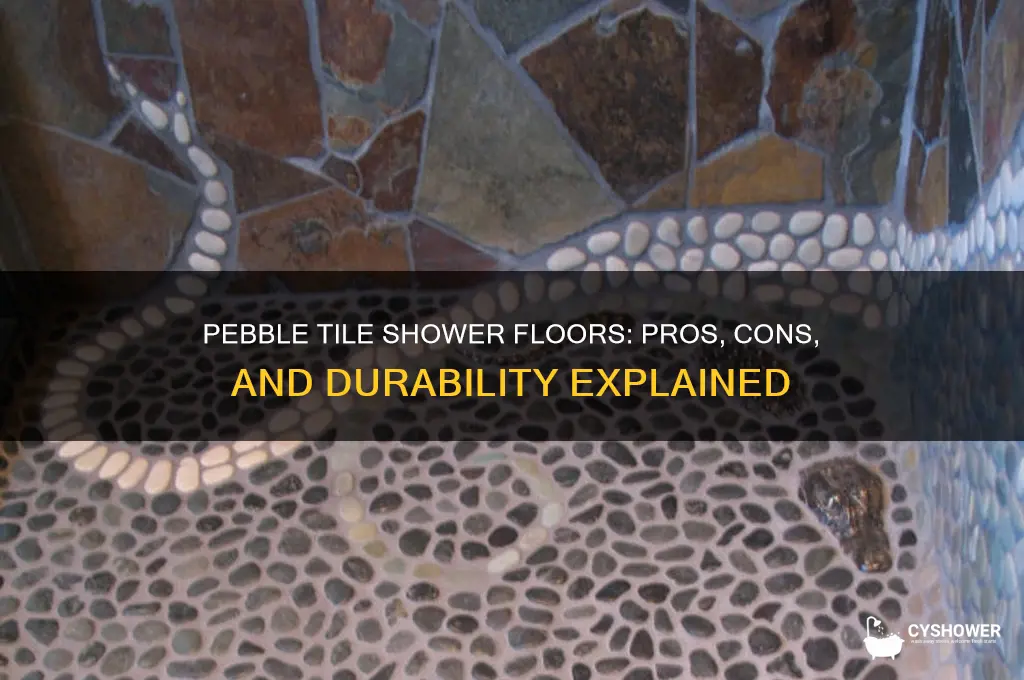 is pebble tile good for shower floor