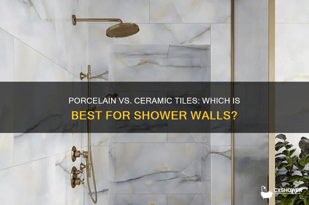 is porcelain or ceramic tile better for a shower