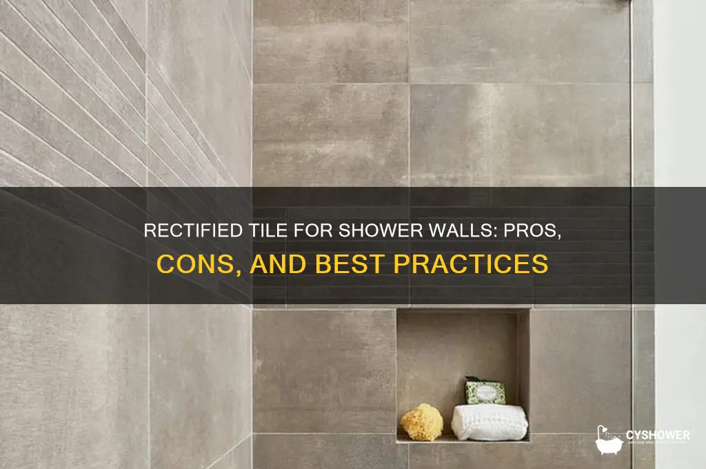is rectified tile good for shower walls