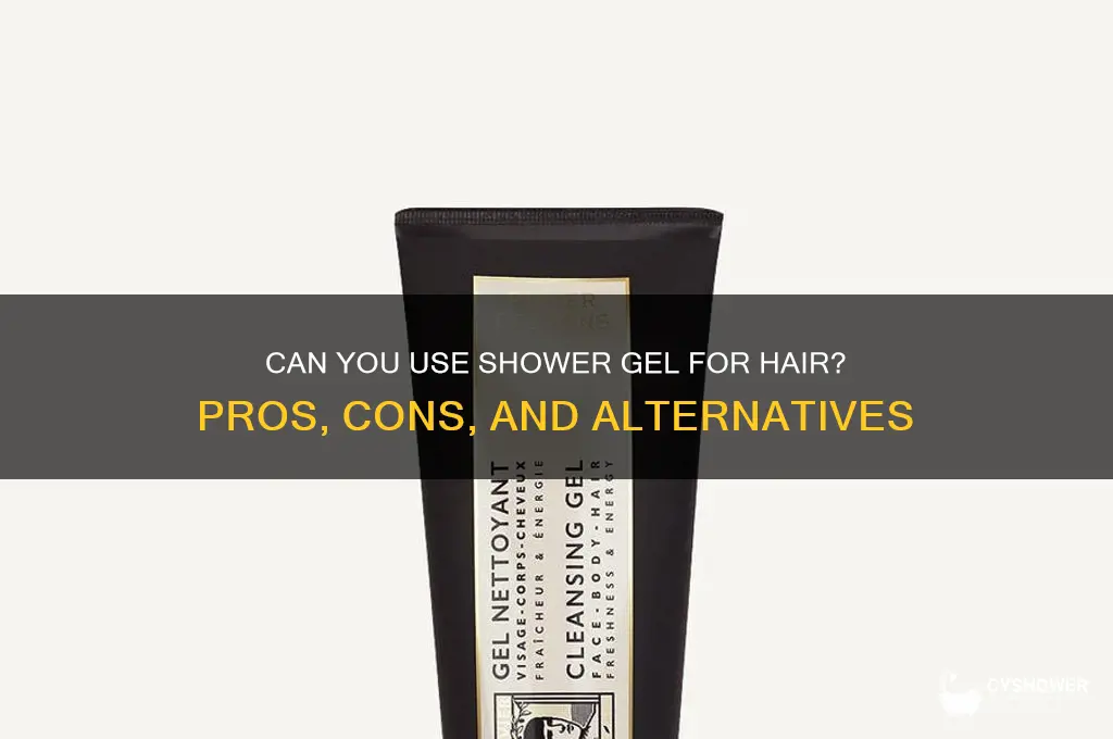 is shower gel for hair