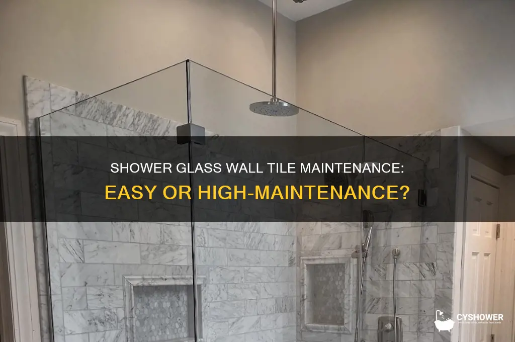 is shower glass wall tile hard to care for