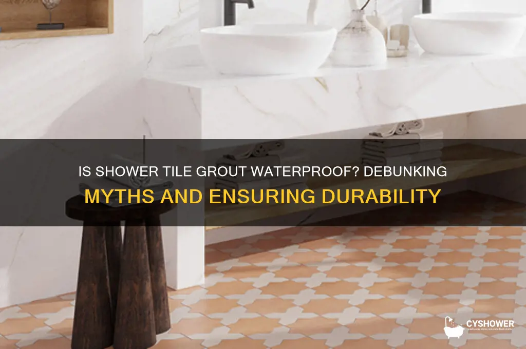is shower tile grout waterproof
