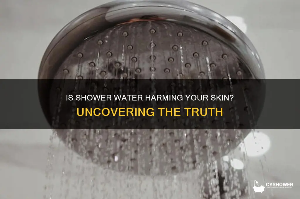 is shower water bad for your skin