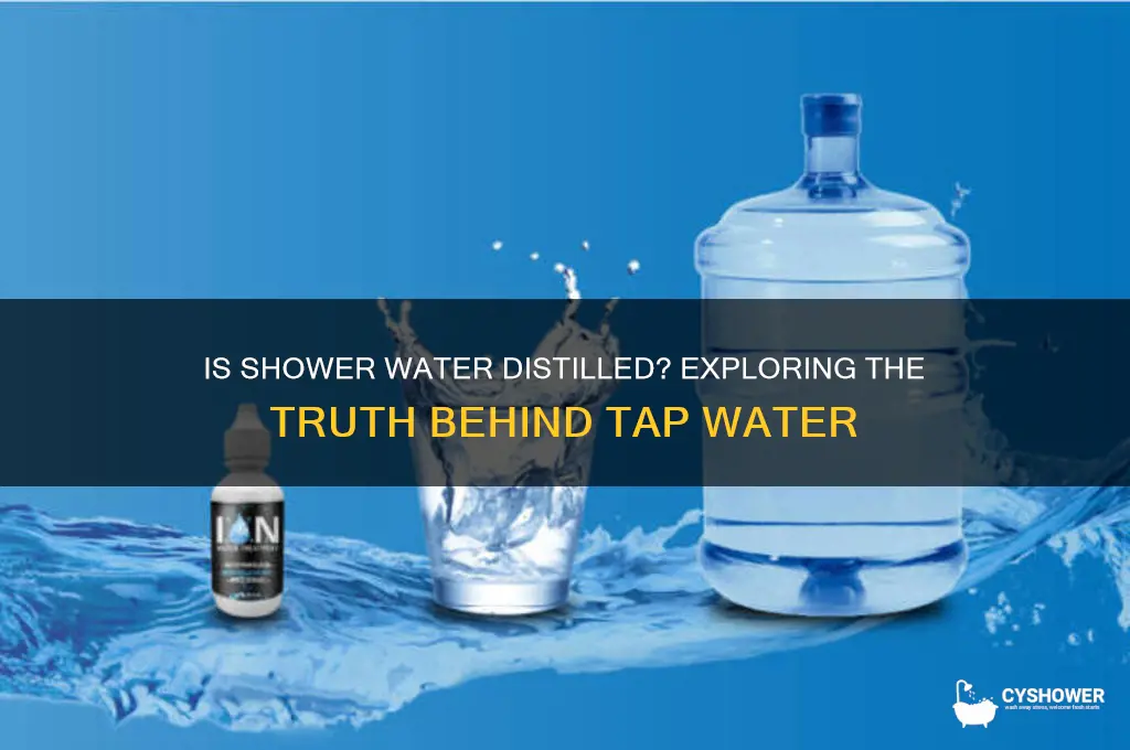 is shower water distilled