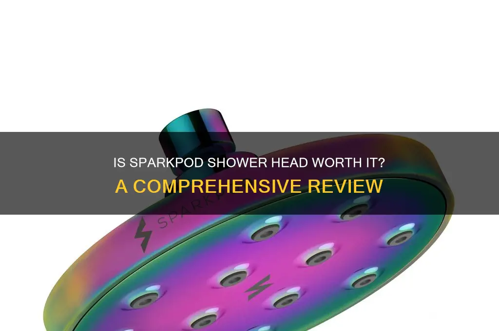 is sparkpod shower head good