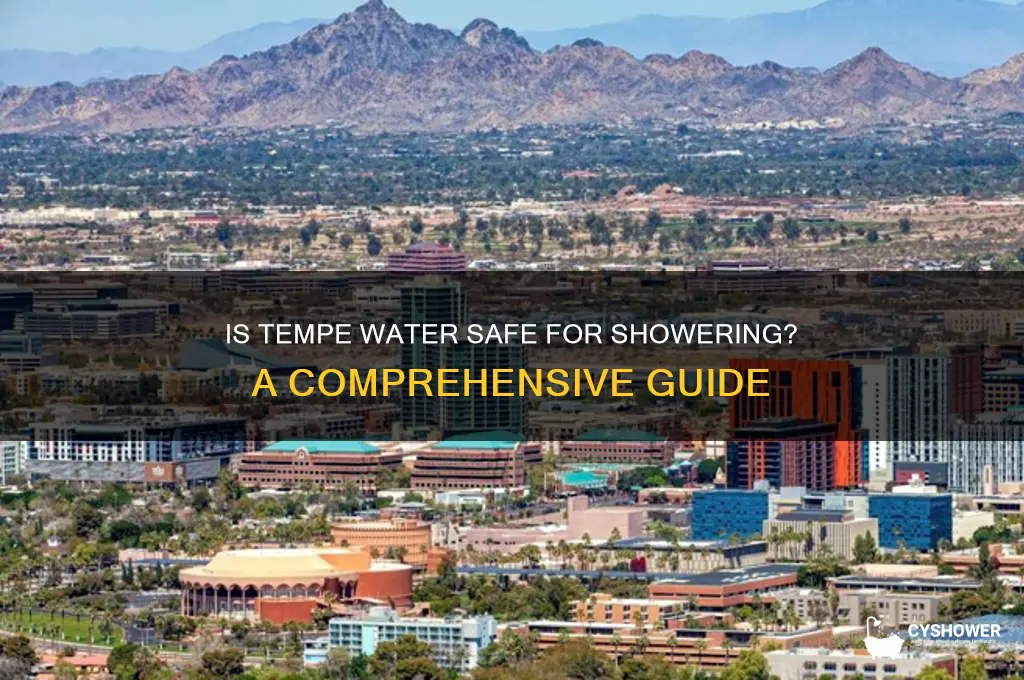 is tempe water safe to shower