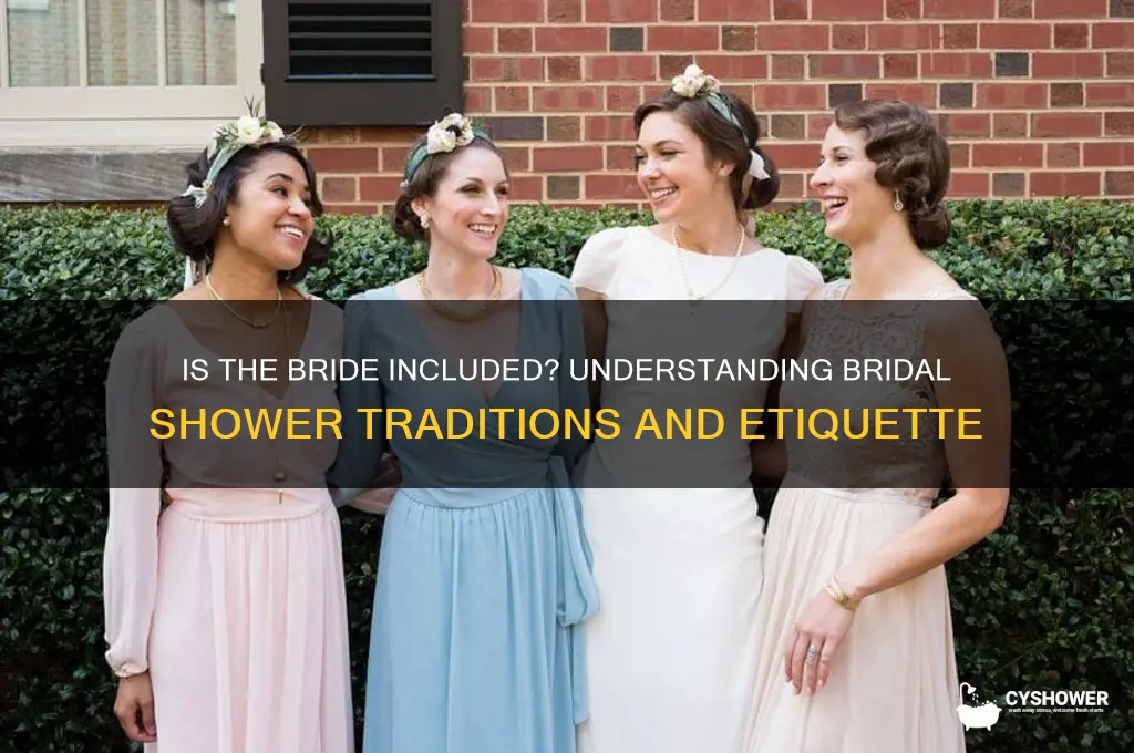 is the bride part of the bridal shower