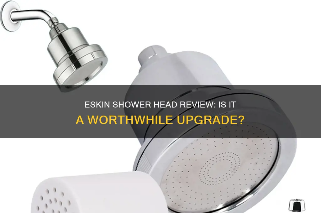 is the eskin shower head worth it