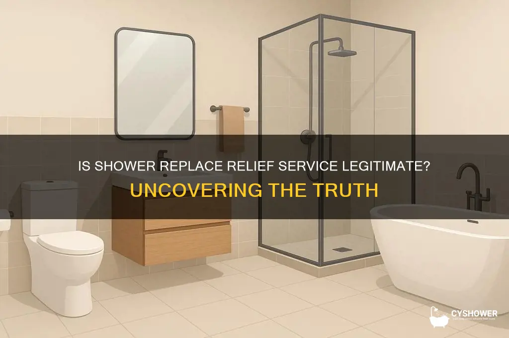 is the shower replace relief service real