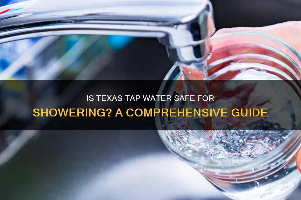 is the water in texas safe to shower in