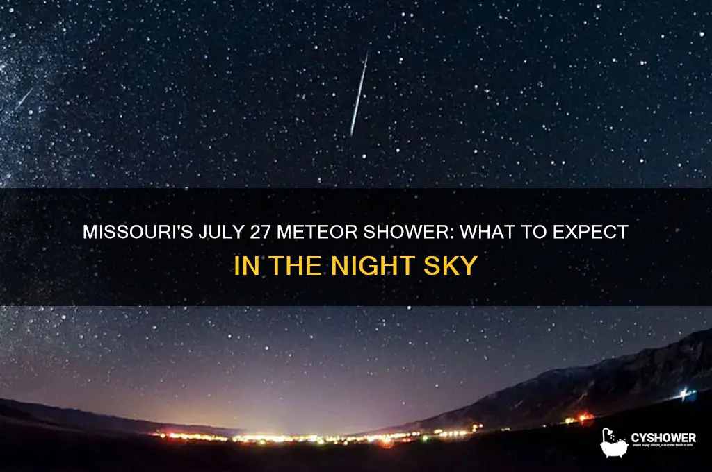 is there a meteor shower july 27 missouri