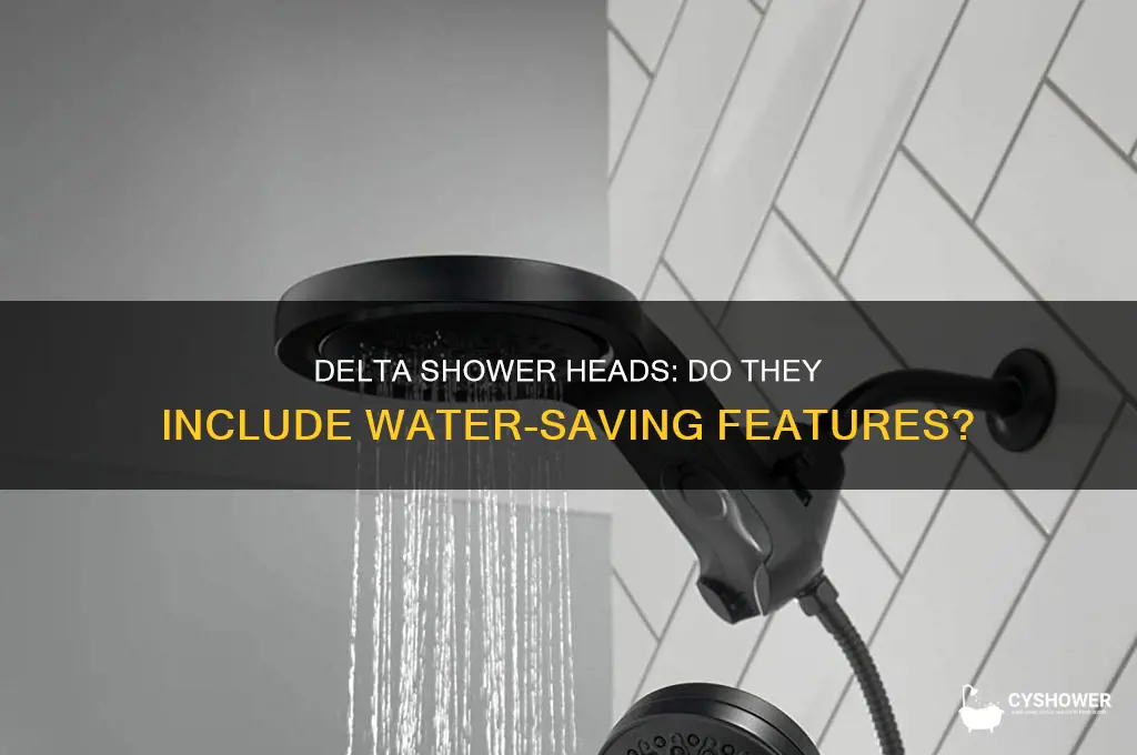 is there a water saver in a delta shower head