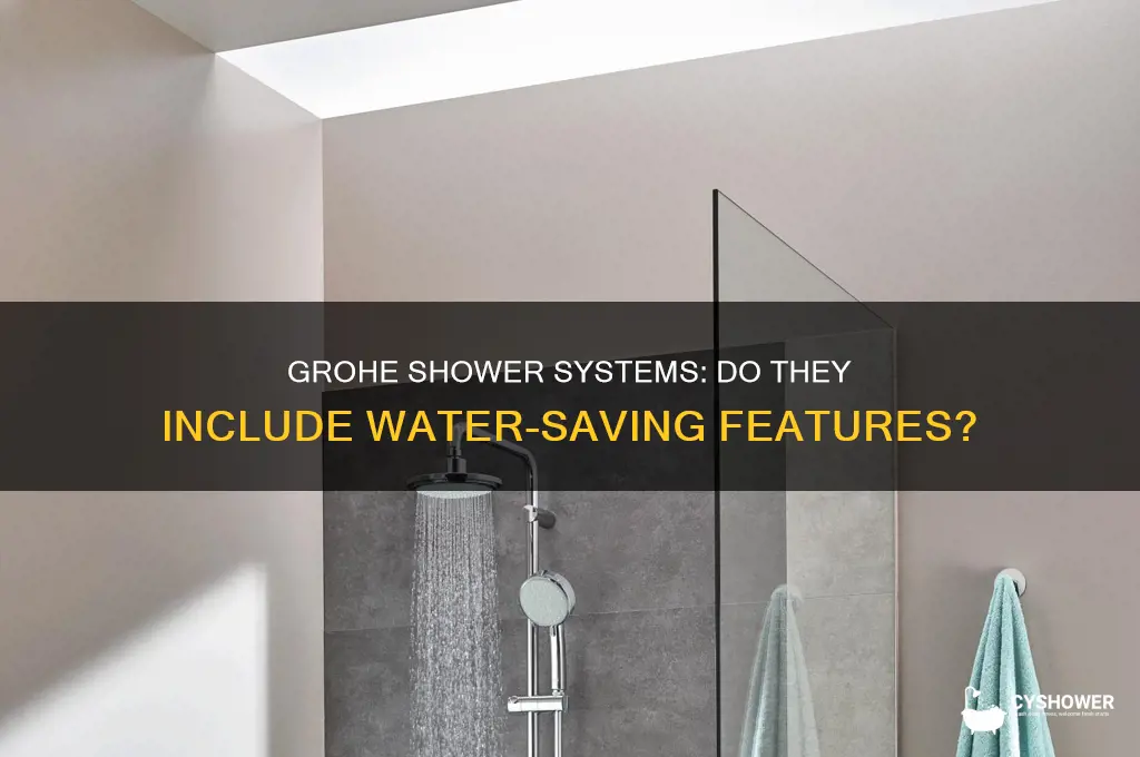is there a water saver in grohe shower system