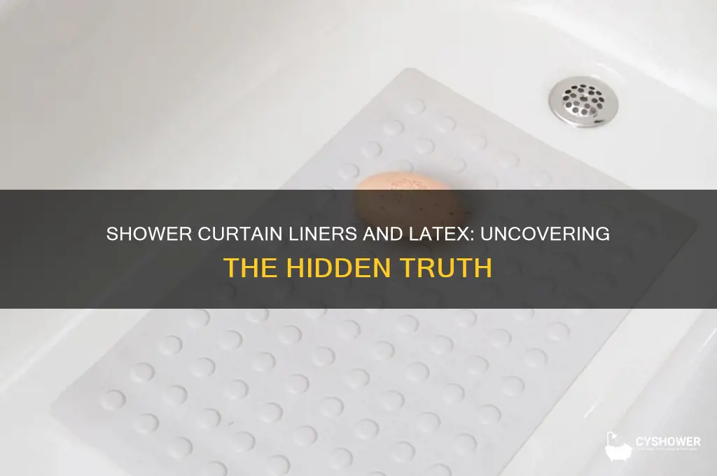 is there latex in shower curtain liners
