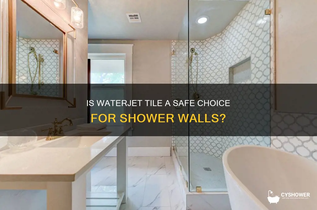 is waterjet tile safe for shower