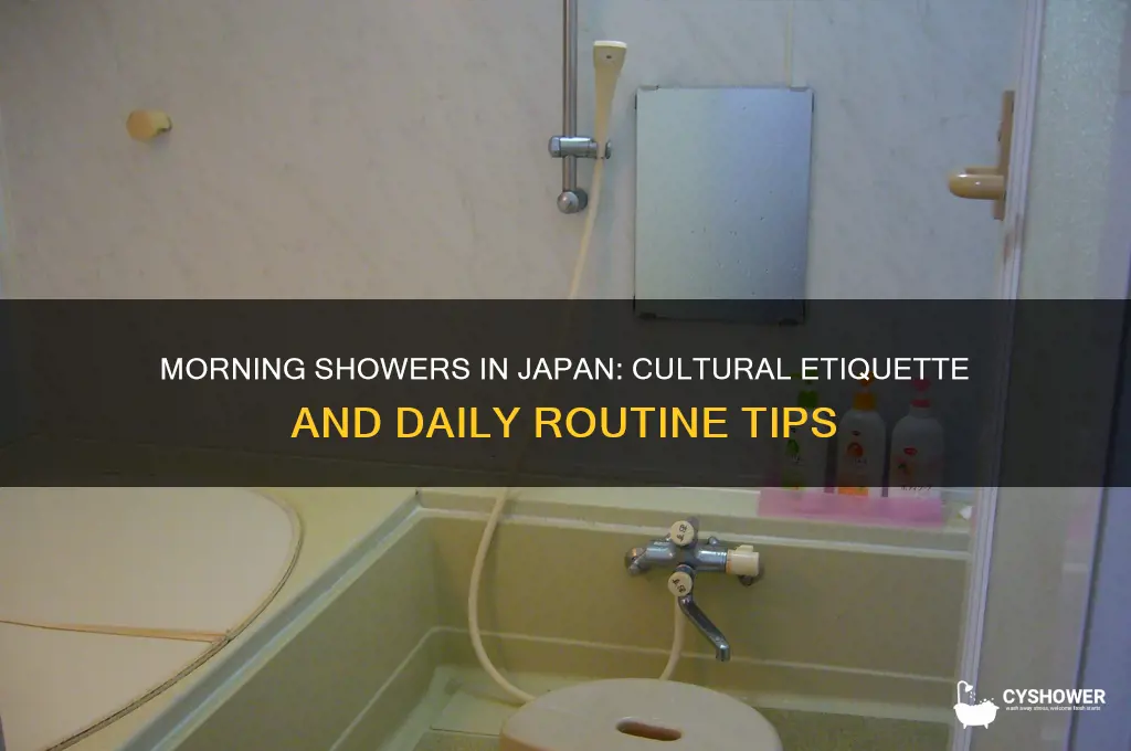 may i take a shower in the morning to japanese