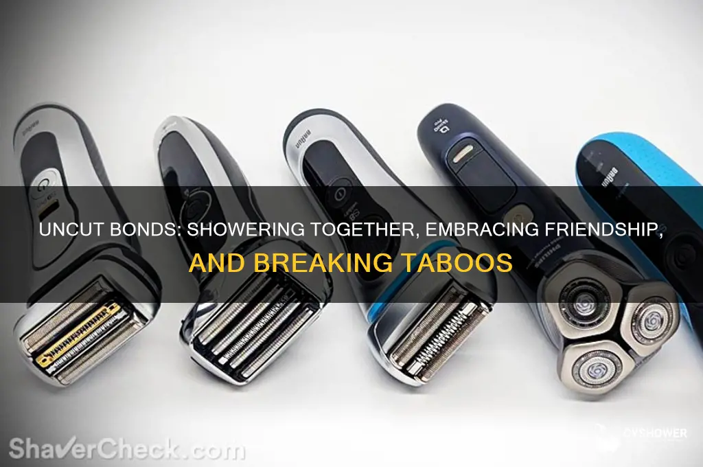 me and my uncut friend take a shower together
