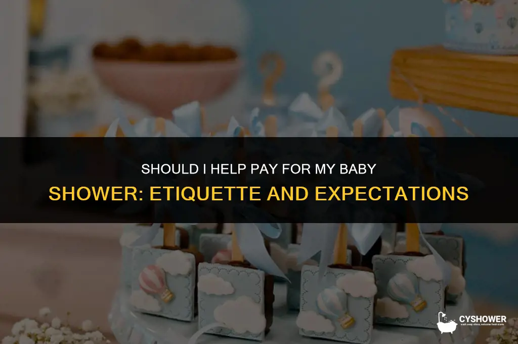 should i help pay for my baby shower