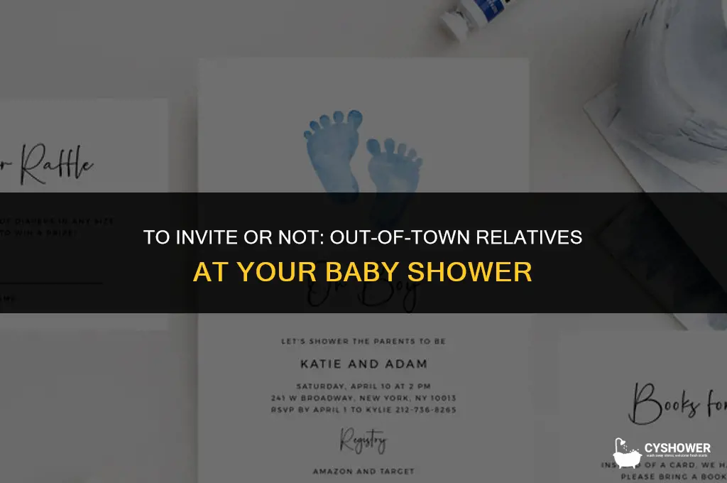 should i invite out-of-town relatives to baby shower