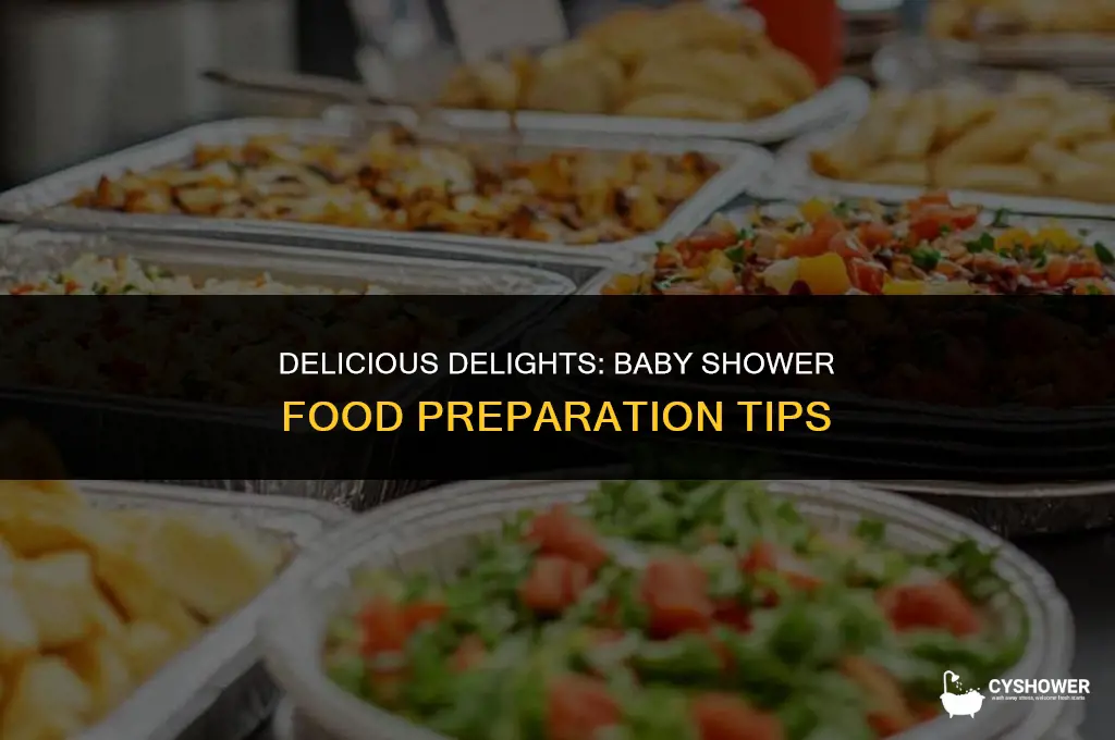 should i prepare food for a baby shower