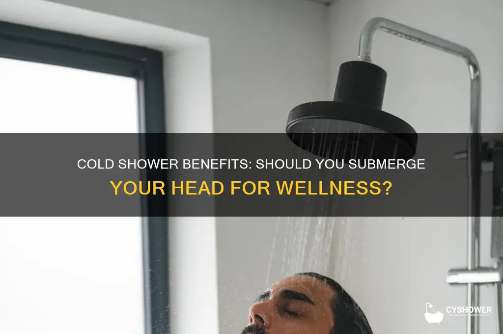 should i put my head under cold shower
