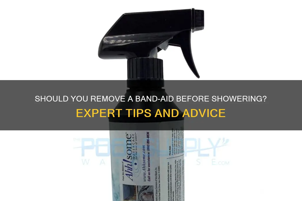 should i remove band aid before shower