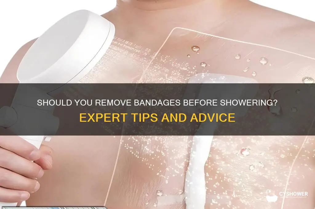 should i remove bandage before shower