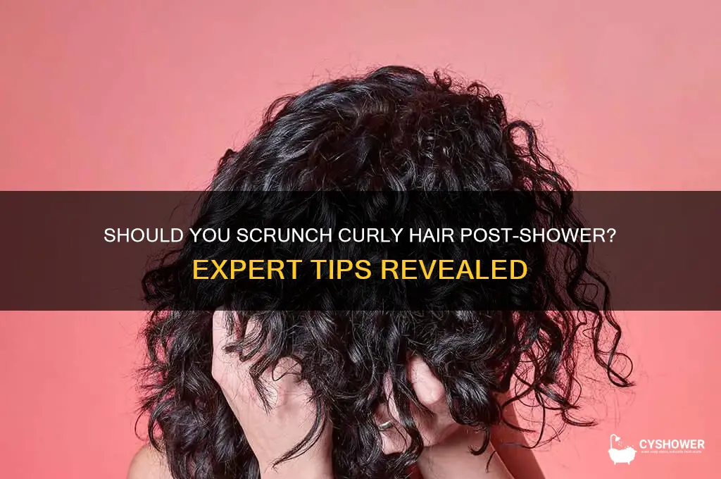 should i scrunch up my curly hair arter i shower
