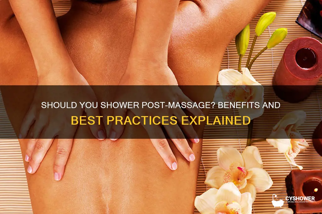 should i shower after getting a massage