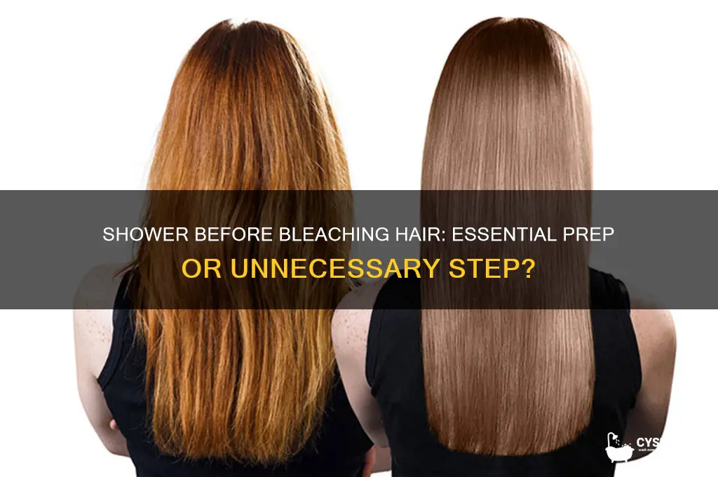 should i shower before bleaching my hair
