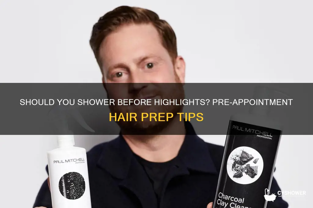 should i shower before getting highlights