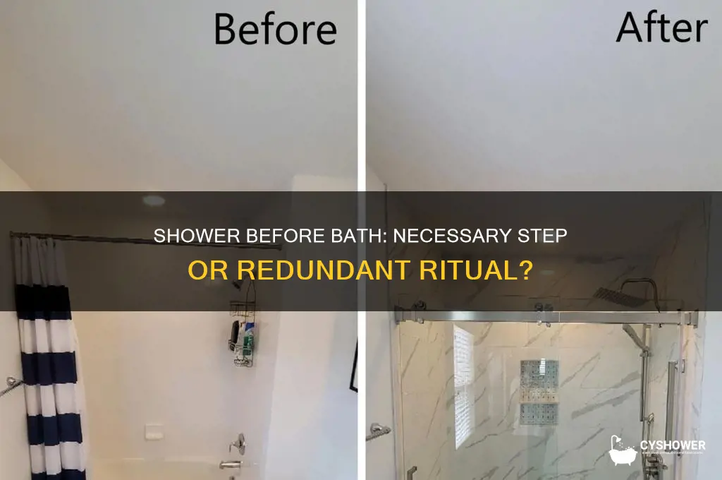 should i shower before i take a bath