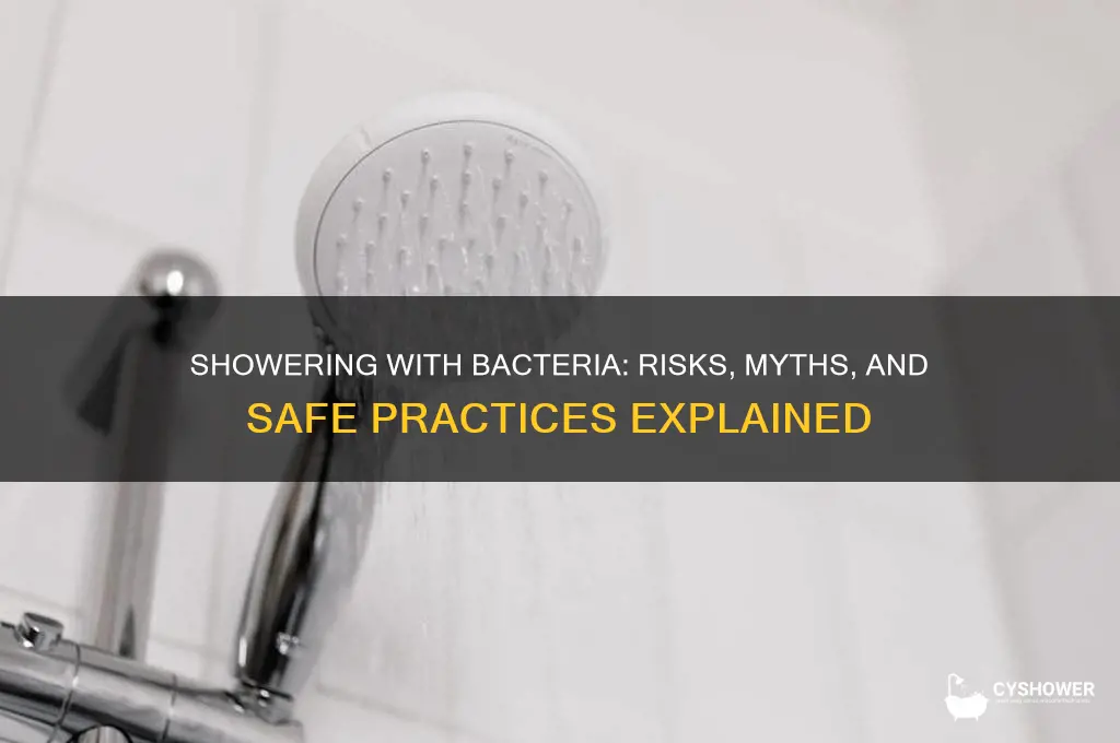 should i shower when water has bacteria