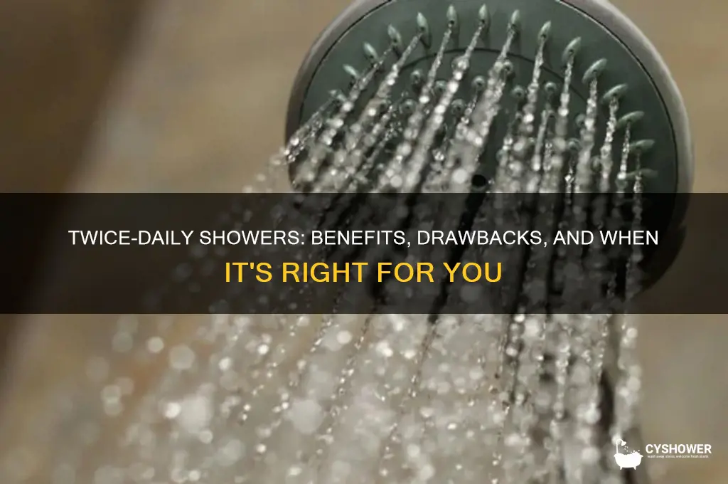should i take a shower 2 times a day