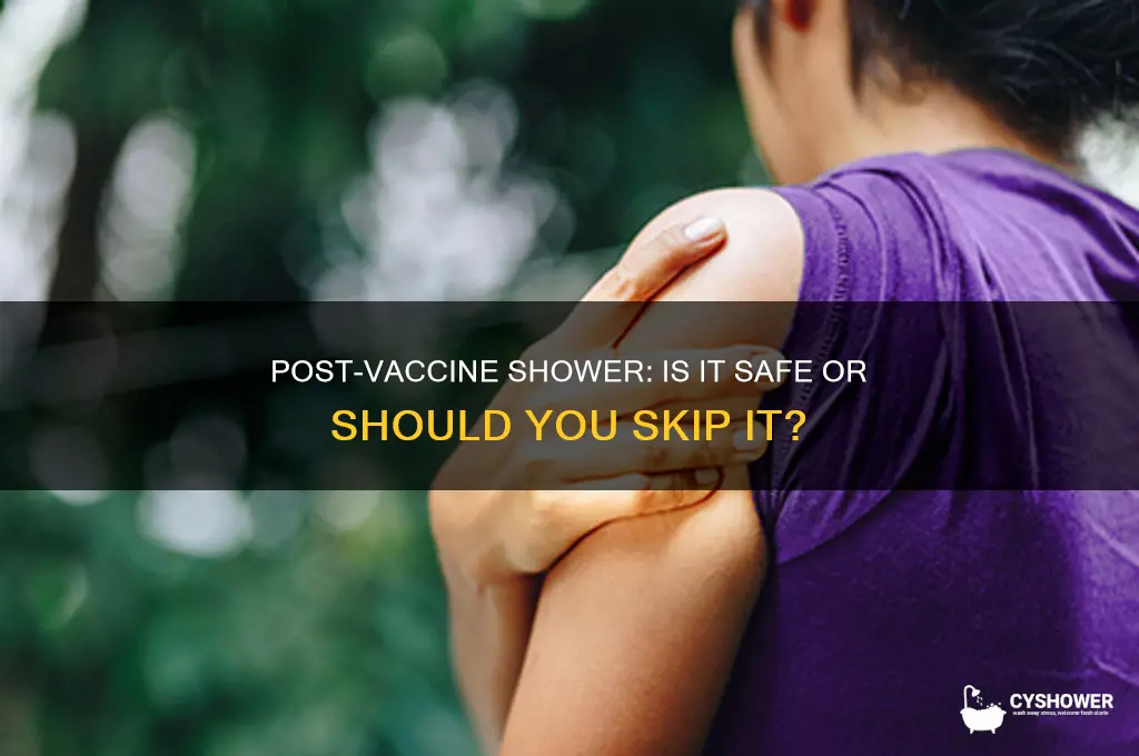 should i take a shower after vaccine