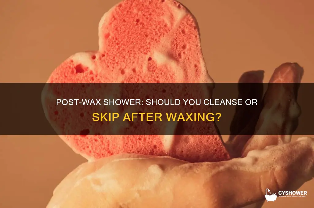 should i take a shower after waxing