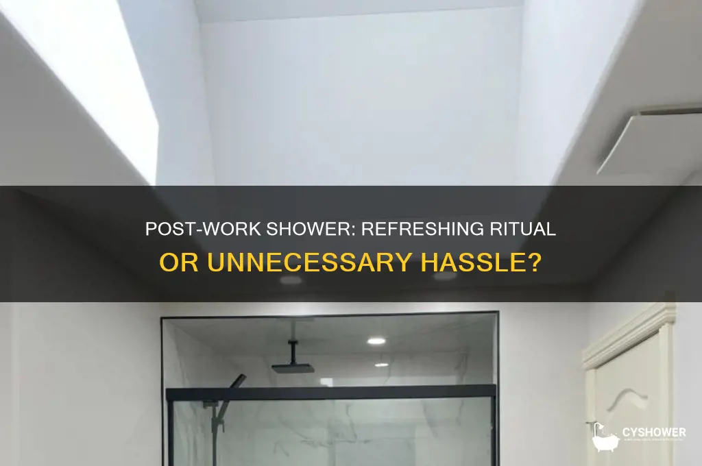 should i take a shower after work