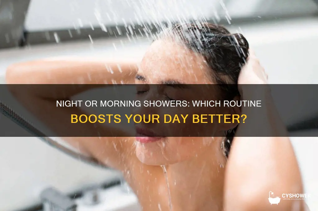 should i take a shower at night or morning